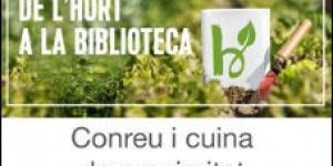 El món de l'hort i els productes de proximitat, a les biblioteques del Baix Llobregat